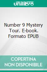 Number 9 Mystery Tour. E-book. Formato EPUB ebook