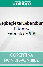 WegbegleiterLebensbunt. E-book. Formato EPUB ebook