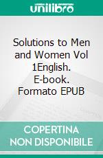 Solutions to Men and Women Vol 1English. E-book. Formato EPUB ebook