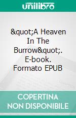 "A Heaven In The Burrow". E-book. Formato EPUB ebook
