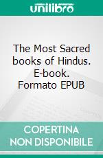 The Most Sacred books of Hindus. E-book. Formato EPUB ebook