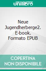 Neue Jugendherberge2. E-book. Formato EPUB ebook