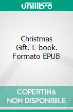 Christmas Gift. E-book. Formato EPUB ebook