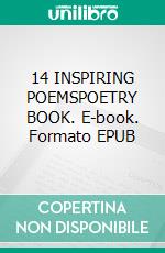 14 INSPIRING POEMSPOETRY BOOK. E-book. Formato EPUB ebook