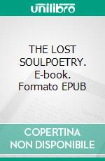 THE LOST SOULPOETRY. E-book. Formato EPUB ebook