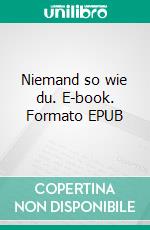 Niemand so wie du. E-book. Formato EPUB ebook