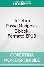Insel im PassatMariposa. E-book. Formato EPUB ebook