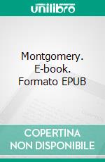 Montgomery. E-book. Formato EPUB ebook
