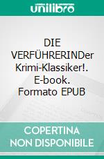 DIE VERFÜHRERINDer Krimi-Klassiker!. E-book. Formato EPUB ebook