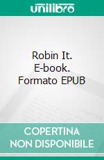 Robin It. E-book. Formato EPUB ebook