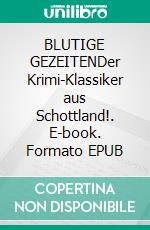 BLUTIGE GEZEITENDer Krimi-Klassiker aus Schottland!. E-book. Formato EPUB ebook
