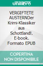 VERGIFTETE AUSTERNDer Krimi-Klassiker aus Schottland!. E-book. Formato EPUB ebook