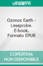 Ozonos Earth - Leseprobe. E-book. Formato EPUB ebook