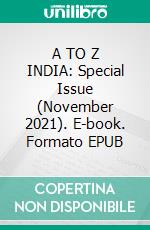 A TO Z INDIA: Special Issue (November 2021). E-book. Formato EPUB ebook