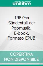 1987Ein Sündenfall der Popmusik. E-book. Formato EPUB