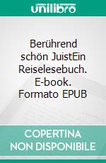 Berührend schön JuistEin Reiselesebuch. E-book. Formato EPUB ebook