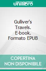 Gulliver's Travels. E-book. Formato EPUB ebook di Jonathan Swift