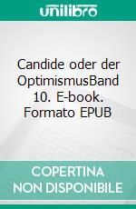 Candide oder der OptimismusBand 10. E-book. Formato EPUB ebook