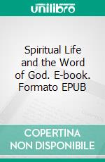 Spiritual Life and the Word of God. E-book. Formato EPUB ebook