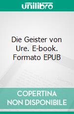 Die Geister von Ure. E-book. Formato EPUB ebook