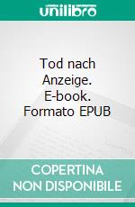 Tod nach Anzeige. E-book. Formato EPUB