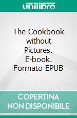 The Cookbook without Pictures. E-book. Formato EPUB