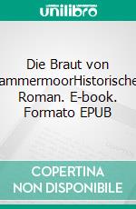 Die Braut von LammermoorHistorischer Roman. E-book. Formato EPUB ebook di Walter Scott