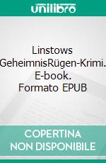 Linstows GeheimnisRügen-Krimi. E-book. Formato EPUB ebook