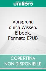 Vorsprung durch Wissen. E-book. Formato EPUB ebook