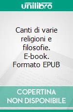 Canti di varie religioni e filosofie. E-book. Formato EPUB ebook di Dawio Bordoli