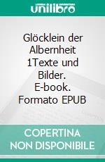 Glöcklein der Albernheit 1Texte und Bilder. E-book. Formato EPUB