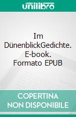 Im DünenblickGedichte. E-book. Formato EPUB