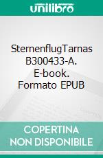 SternenflugTarnas B300433-A. E-book. Formato EPUB ebook di Peter Schindler