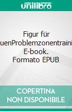 Figur für FrauenProblemzonentraining. E-book. Formato EPUB ebook