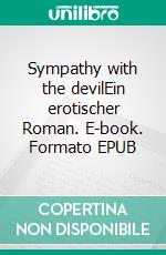 Sympathy with the devilEin erotischer Roman. E-book. Formato EPUB ebook di Alizé Siffleur