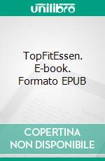 TopFitEssen. E-book. Formato EPUB ebook