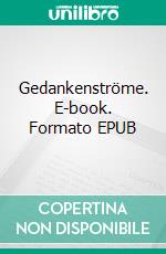 Gedankenströme. E-book. Formato EPUB ebook