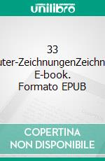 33 Computer-ZeichnungenZeichnungen. E-book. Formato EPUB ebook di Adelhard Winzer