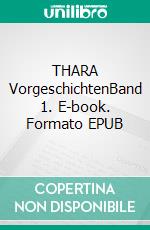 THARA VorgeschichtenBand 1. E-book. Formato EPUB