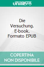 Die Versuchung. E-book. Formato EPUB ebook di Theodor Reik