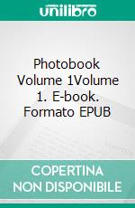 Photobook Volume 1Volume 1. E-book. Formato EPUB ebook