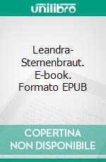 Leandra- Sternenbraut. E-book. Formato EPUB ebook