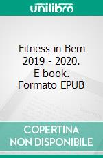 Fitness in Bern 2019 - 2020. E-book. Formato EPUB ebook