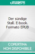 Der sündige Stall. E-book. Formato EPUB ebook