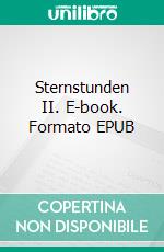 Sternstunden II. E-book. Formato EPUB ebook