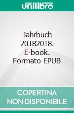 Jahrbuch 20182018. E-book. Formato EPUB ebook