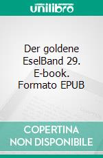 Der goldene EselBand 29. E-book. Formato EPUB ebook