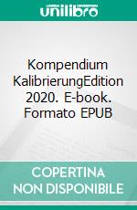 Kompendium KalibrierungEdition 2020. E-book. Formato EPUB ebook di Peter Jäger