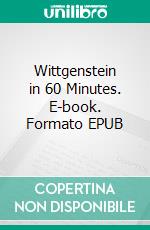 Wittgenstein in 60 Minutes. E-book. Formato EPUB ebook di Walther Ziegler