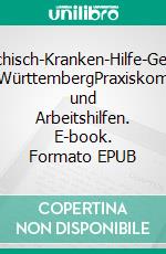 Psychisch-Kranken-Hilfe-Gesetz Baden-WürttembergPraxiskommentar und Arbeitshilfen. E-book. Formato EPUB ebook